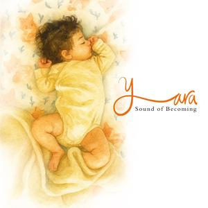 Yara (Sound of Becoming)