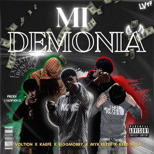 Mi Demonia (feat. Keed Sosa, Big Mobby, Mik Keidy & Kaefe)