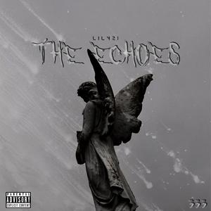 The Echoes (Explicit)