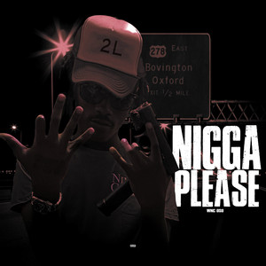 Nigga Please (Explicit)