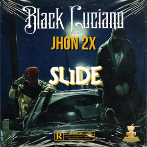 SLIDE (feat. JOHN 2×) [Explicit]