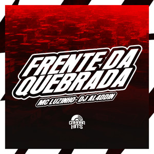 Frente da Quebrada (Explicit)