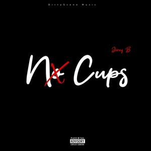 No Cups (Explicit)