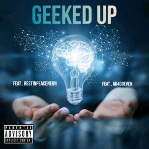 Geeked Up (Explicit)