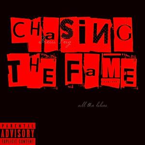 ChasingTheFame (Explicit)