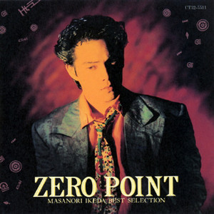 ＺＥＲＯ ＰＯＩＮＴ～池田政典ＢＥＳＴ ＣＯＬＬＥＣＴＩＯＮ