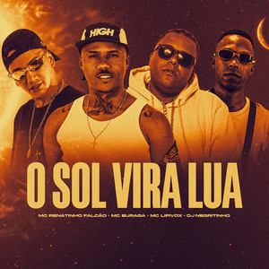 O Sol Vira Lua (Explicit)