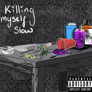 Killing Myself Slow (feat. Kokomaya) [Explicit]