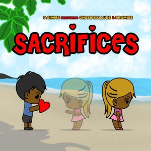 Sacrifices(feat. Chase Kallure & Promise)