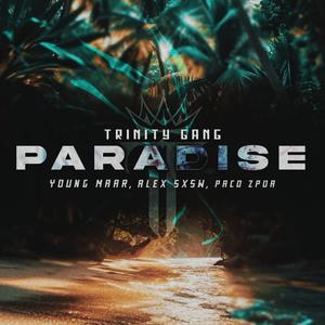 PARADISE (feat. Alex sxsw & Paco zpda) [Explicit]