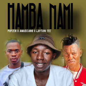 Hamba Nami (PopZen , Singer Amadisang Remix)