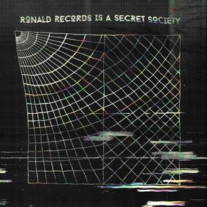 Ronald Records is a Secret Society