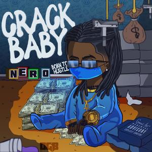 Crack Baby (Explicit)