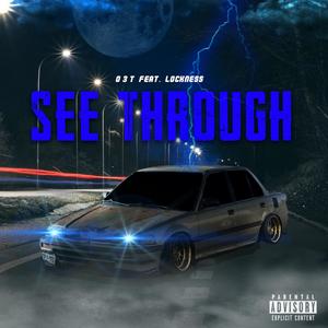 See Through (feat. Lockness) [Explicit]