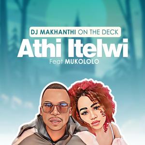 Athiitelwi (feat. Mukololo)