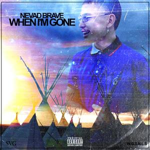 When I'm Gone (Explicit)