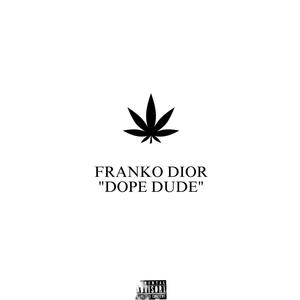dope dude (Explicit)