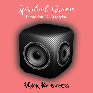 Spiritual Groove (Deepo Spiritual Mix)