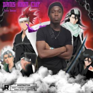 DANS MON CUP / BLEACH TCHAP (Explicit)