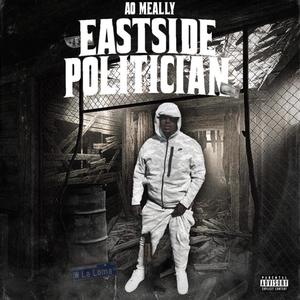 EASTSIDE POLITICIAN (Explicit)