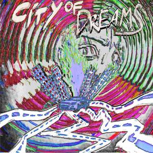 CITY OF DREAMS (Explicit)