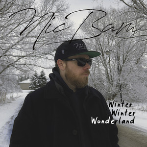 Winter Winter Wonderland (Explicit)