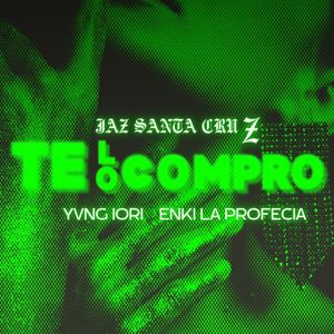 Te Lo Compro (Explicit)