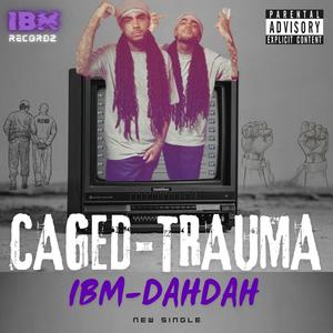 Caged Trauma (Explicit)