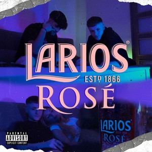 Larios Rosé (Explicit)