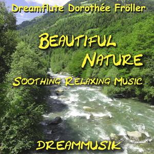 Beautiful Nature - Soothing Relaxing Music