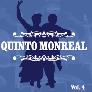 Quinto Monreal, Vol. 4