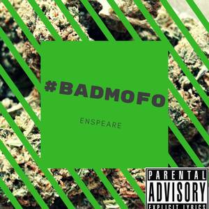 BadMoFo (Explicit)