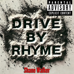 Drive by Rhyme (Explicit)