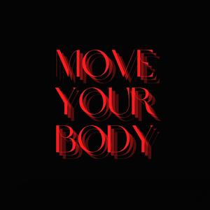 Move Your Body