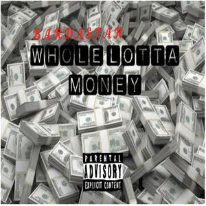 Whole Lotta Money (Explicit)