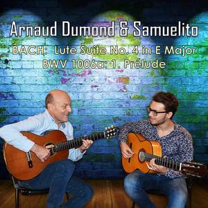 Bach: Lute Suite No. 4 in E Major, BWV 1006a: I, Prélude (Live Duet - Arr. for 2 Guitars by Dumond & Samuelito)