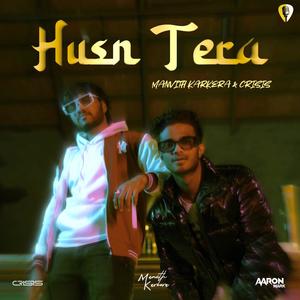 Husn Tera (feat. Manvith Karkera & Crisis Music)