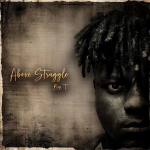 Above Struggle