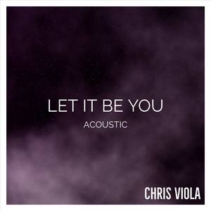 Let It Be You (Acoustic)