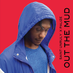 Out The Mud (Explicit)