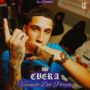 Viviendo Del Perico (feat. Cvera) [Explicit]