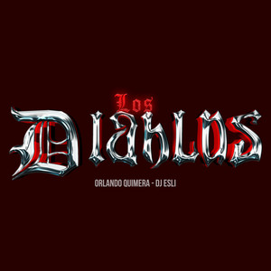 Los Diablos (Explicit)