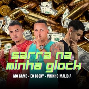 Sarra Na Minha Glock (Explicit)