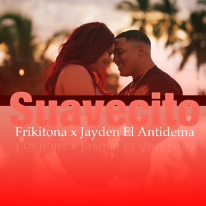 Suavecito (Explicit)