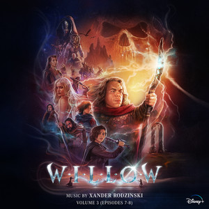 Willow: Vol. 3 (Episodes 7-8) (Original Soundtrack)