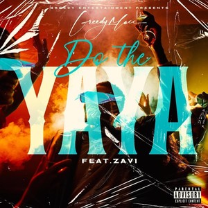 Do the Yaya (feat. Zavi) (Explicit)