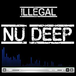Illegal Nu Deep