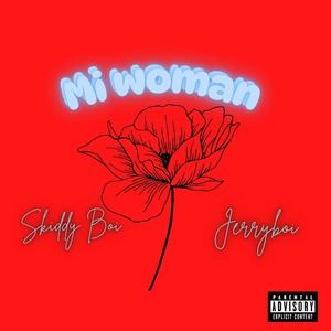 Mi Woman (feat. Jerryboi) [Explicit]