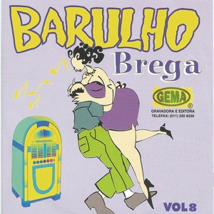 Barulho do Brega, Vol. 8