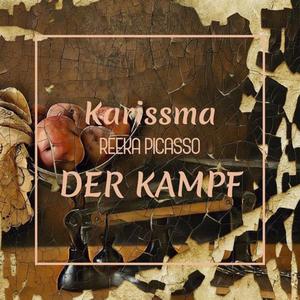 Der Kampf (feat. Reeka Picasso) [Explicit]